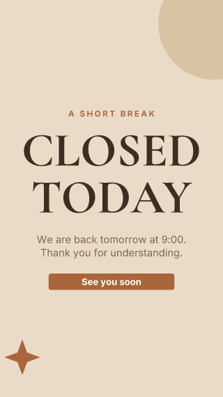 Closed today: story template