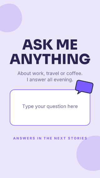 Ask me anything: story template
