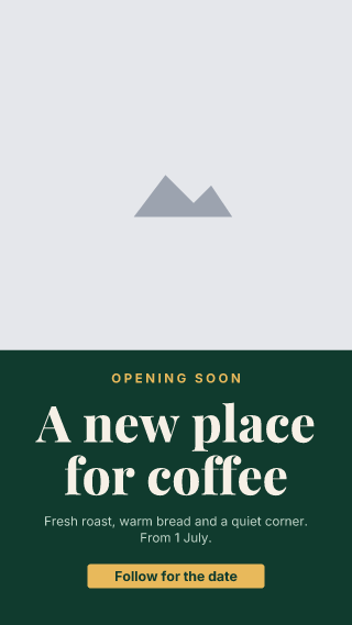 Opening soon: story template