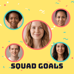 Squad goals: photo template